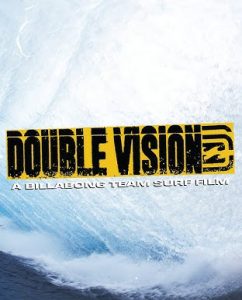 Double Vision: una película de surf del equipo Billabong